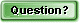 Ask a Question