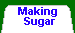 Introduction to Making Sugar